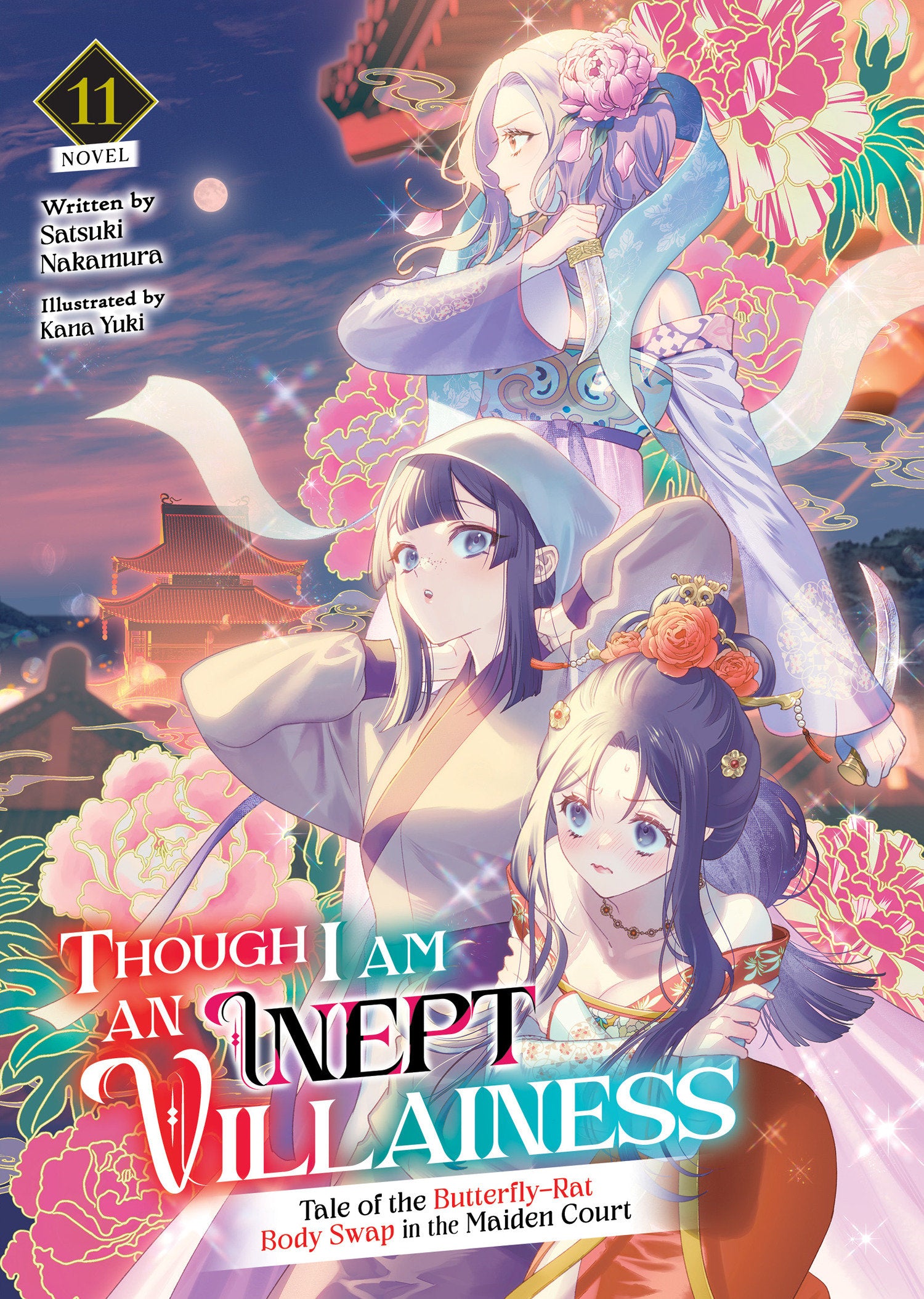 Though I Am An Inept Villainess: Tale Of The Butterfly Rat Body Swap In The Maiden Court (Light Novel) Volume. 11